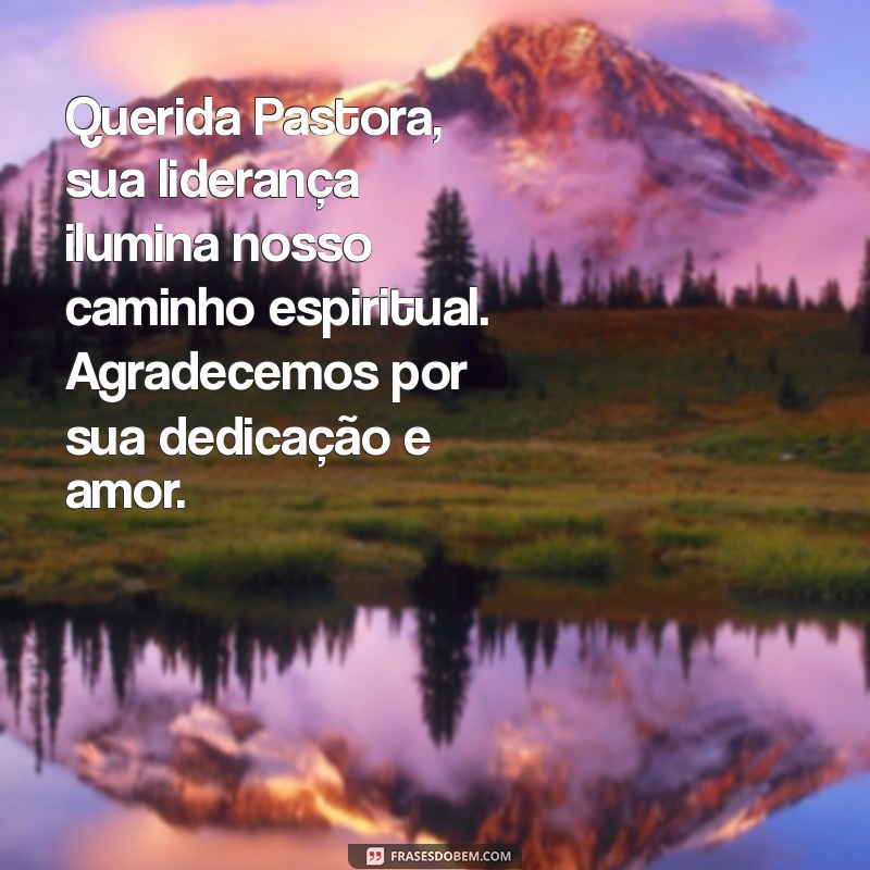 carta para pastora Querida Pastora, sua liderança ilumina nosso caminho espiritual. Agradecemos por sua dedicação e amor.