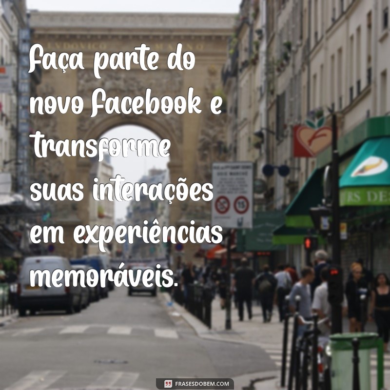 Descubra as Novas Funcionalidades do Facebook: O Que Mudou em 2023? 