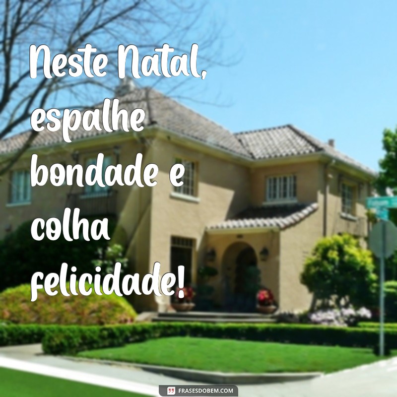 Mensagens Natalinas Curtas: Inspirações para Celebrar o Natal com Amor 