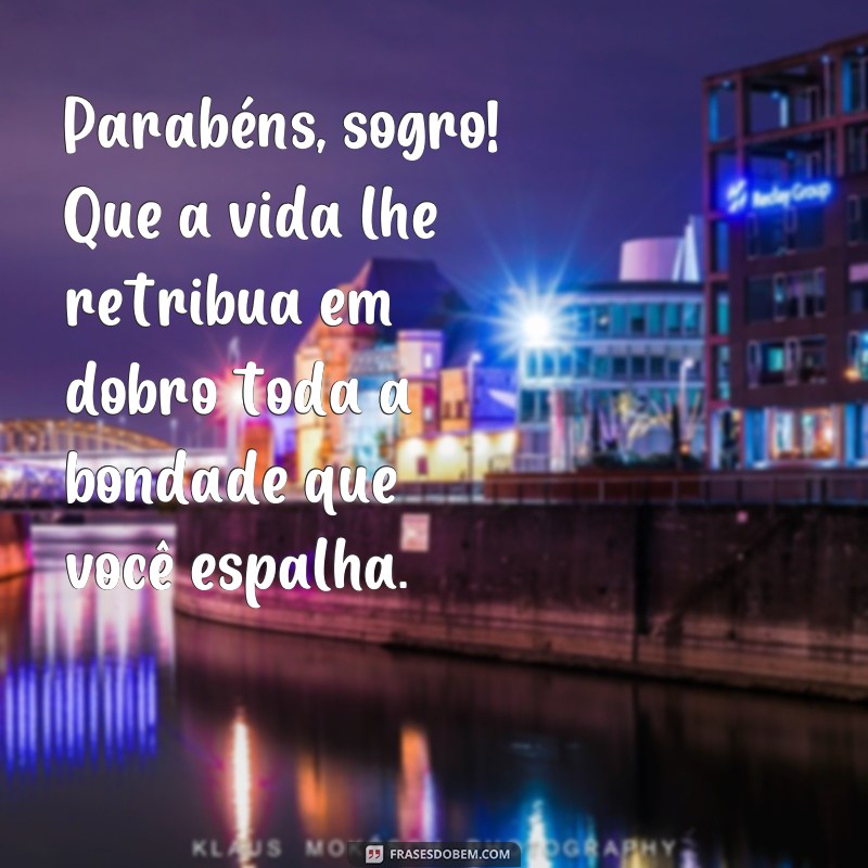 Encante seu sogro com belas frases de parabéns - Confira nossas sugestões! 