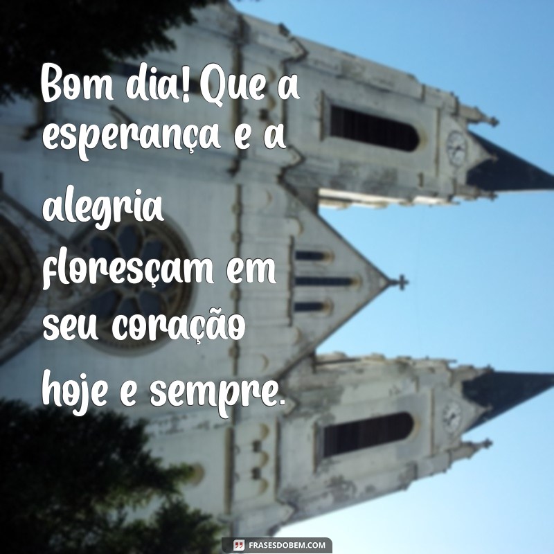 Mensagens de Bom Dia com Flores: Inspire Seu Dia com Frases Encantadoras 