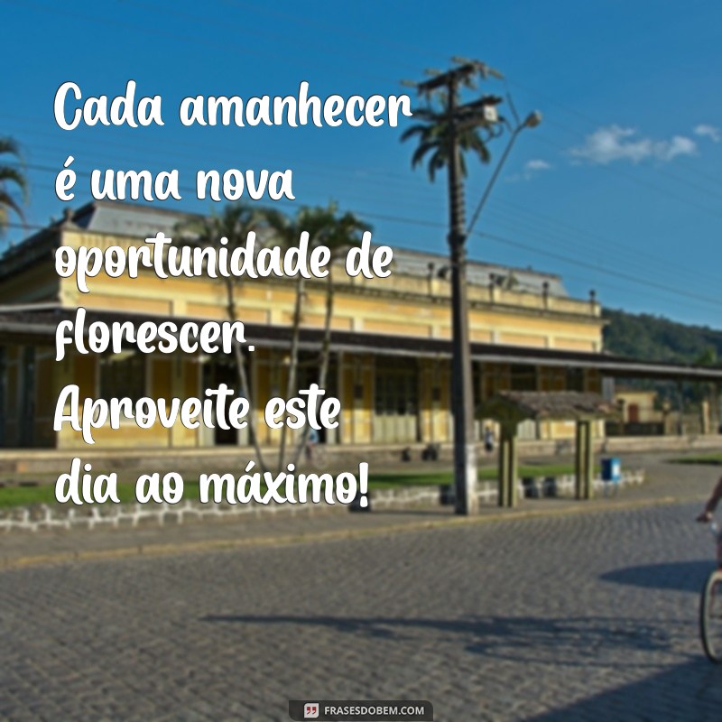 Mensagens de Bom Dia com Flores: Inspire Seu Dia com Frases Encantadoras 