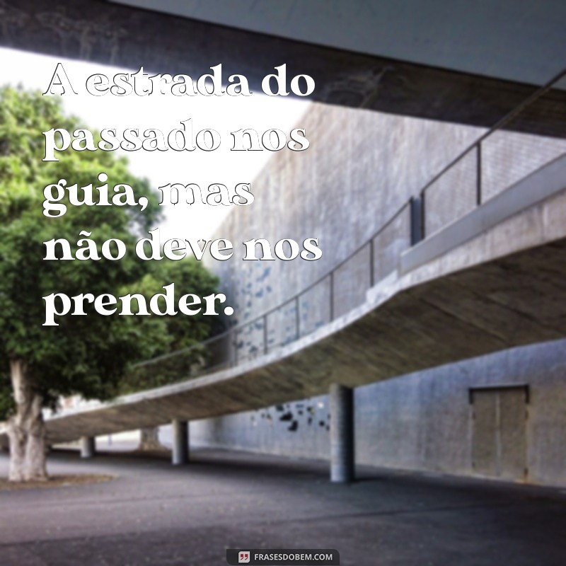 Frases Inspiradoras sobre Estradas: Reflexões e Mensagens para a Jornada da Vida 