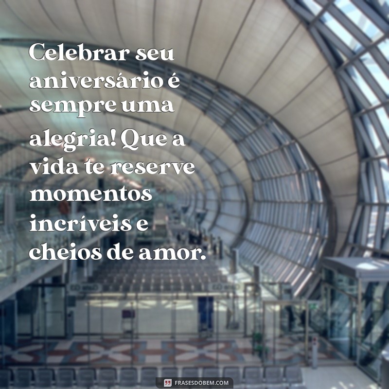 Mensagens de Aniversário Incríveis para Celebrar um Primo Especial 