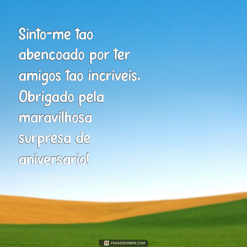 Como Escrever uma Mensagem de Agradecimento Inesquecível pela Surpresa de Aniversário 