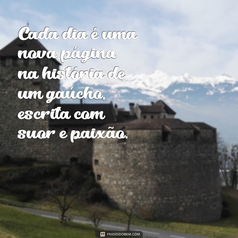 Frases Inspiradoras para Celebrar o Dia do Gaúcho 