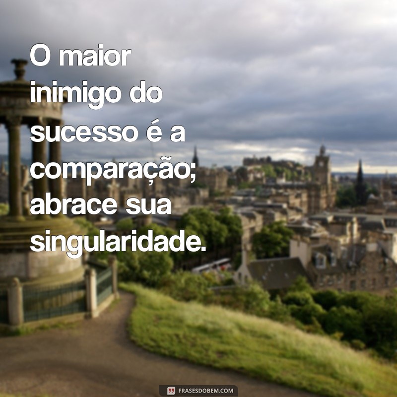 Frases Poderosas para Lidar com Pessoas Invejosa: Inspire-se e Proteja Sua Energia 