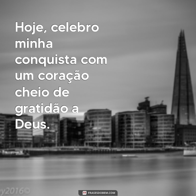 Como Agradecer a Deus por Suas Conquistas: Frases Inspiradoras e Reflexões 