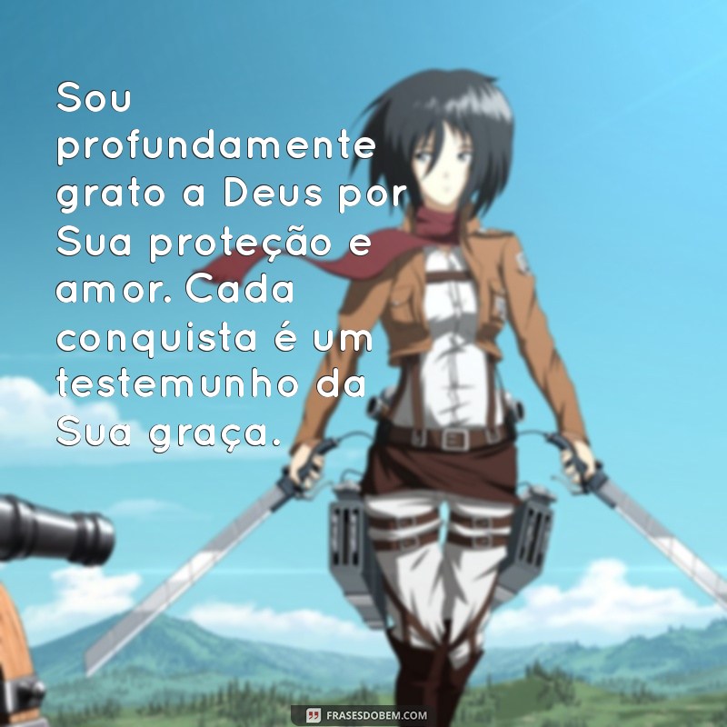 Como Agradecer a Deus por Suas Conquistas: Frases Inspiradoras e Reflexões 