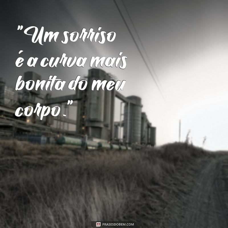 frases de sorriso para fotos 