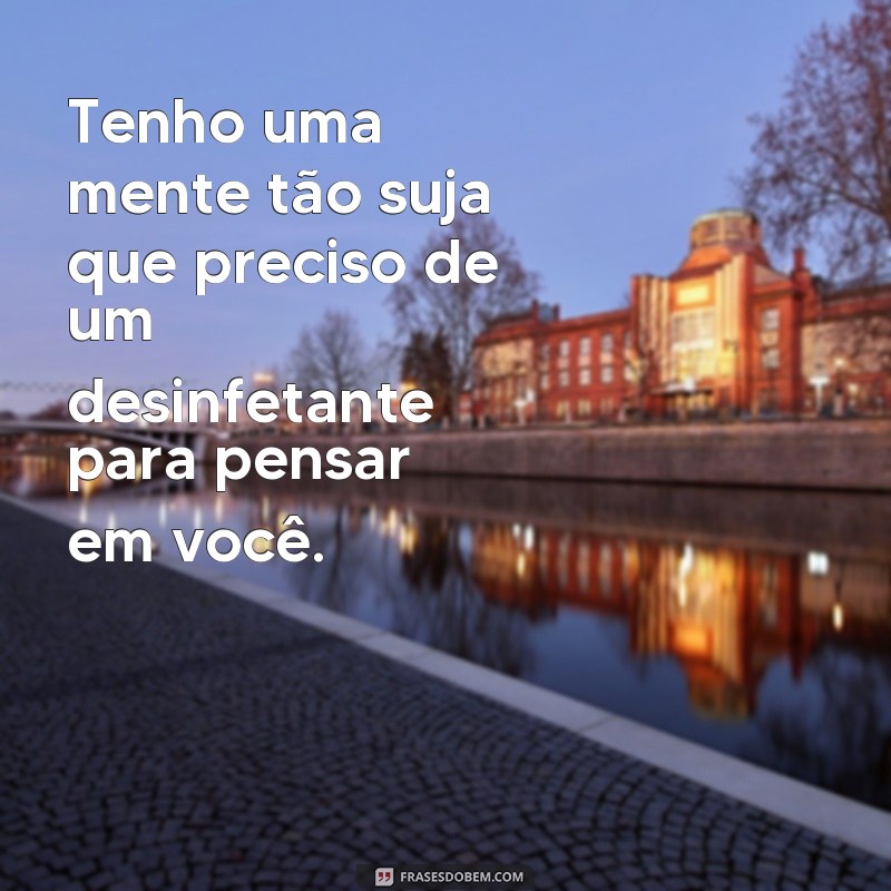 Descubra as melhores frases de safados para usar no seu dia a dia 