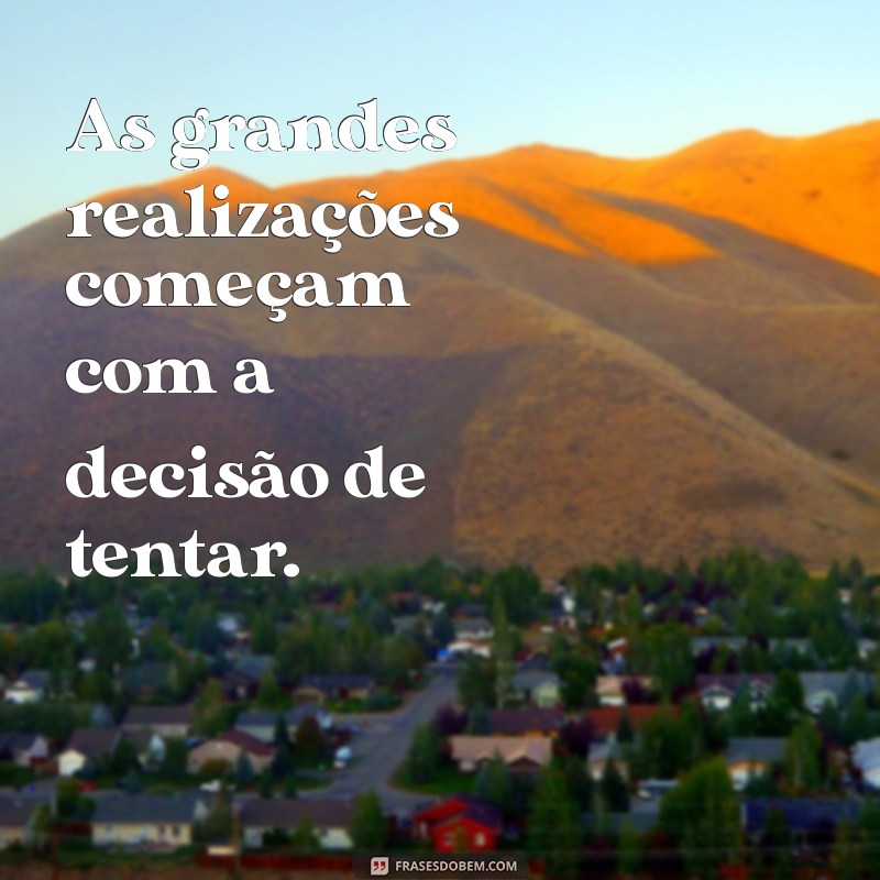 Frases Motivacionais Inspiradoras para Transformar seu Dia 