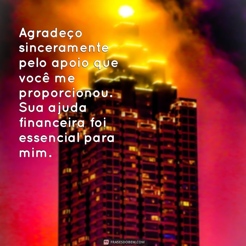 Como Escrever uma Mensagem de Agradecimento pela Ajuda Financeira Recebida 