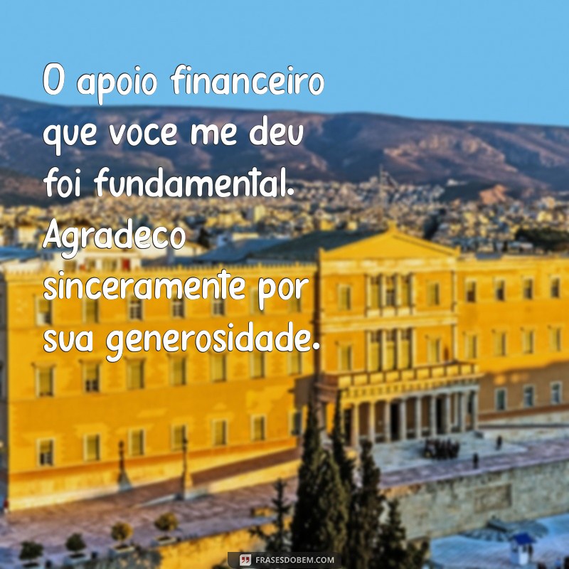 Como Escrever uma Mensagem de Agradecimento pela Ajuda Financeira Recebida 