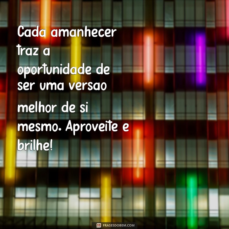 Mensagens Inspiradoras de Bom Dia para Compartilhar no WhatsApp 