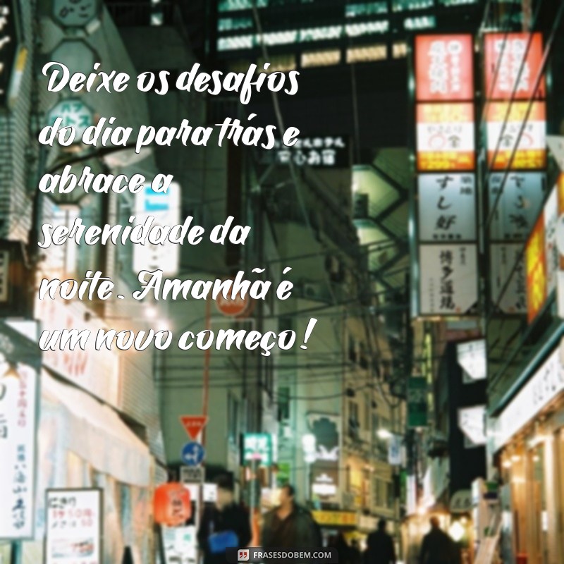 Frases Motivacionais de Boa Noite para Inspirar Seus Sonhos 