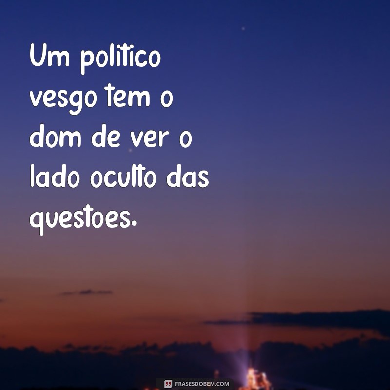 Politico Vesgo: A Verdade por Trás da Imagem e Impacto na Política 