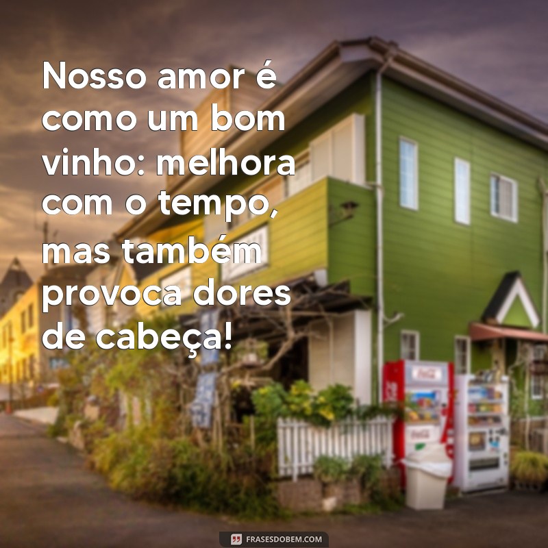 50 Frases Engraçadas para Casais: Humor e Amor em Palavras 