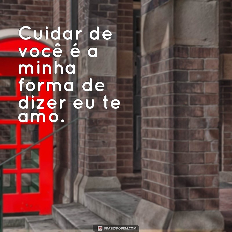 Descubra as mais belas frases de amor: Prometo cuidar de você 