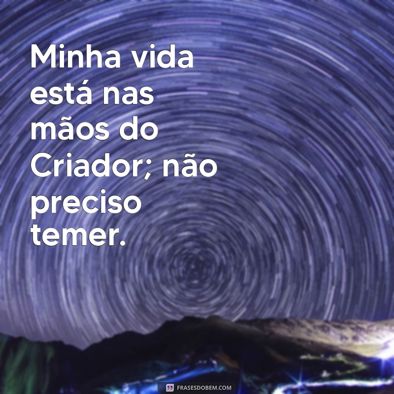 Frases Inspiradoras sobre Confiar em Deus para Usar no Seu Status 