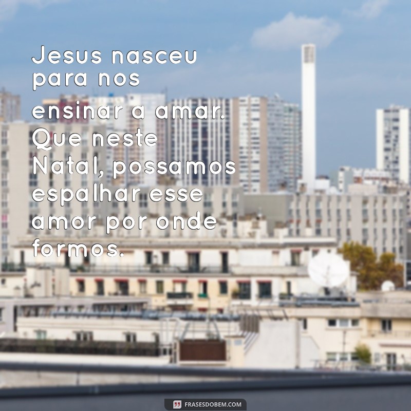 Reflexões de Natal: Mensagens Inspiradoras de Jesus para Celebrar a Esperança 