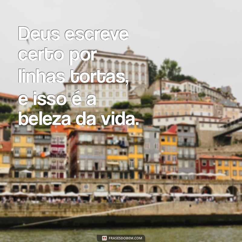 Frases Inspiradoras: Deus Sabe o Que Faz e Nos Ensina a Confiar 