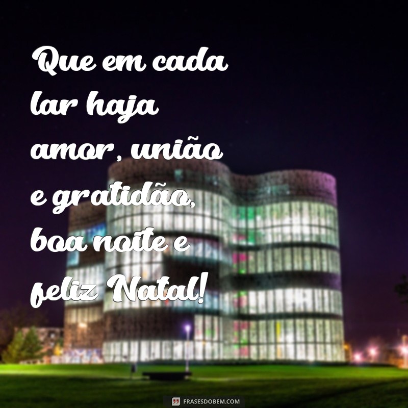 Encante a sua noite de Natal com as mais belas frases de boa noite 