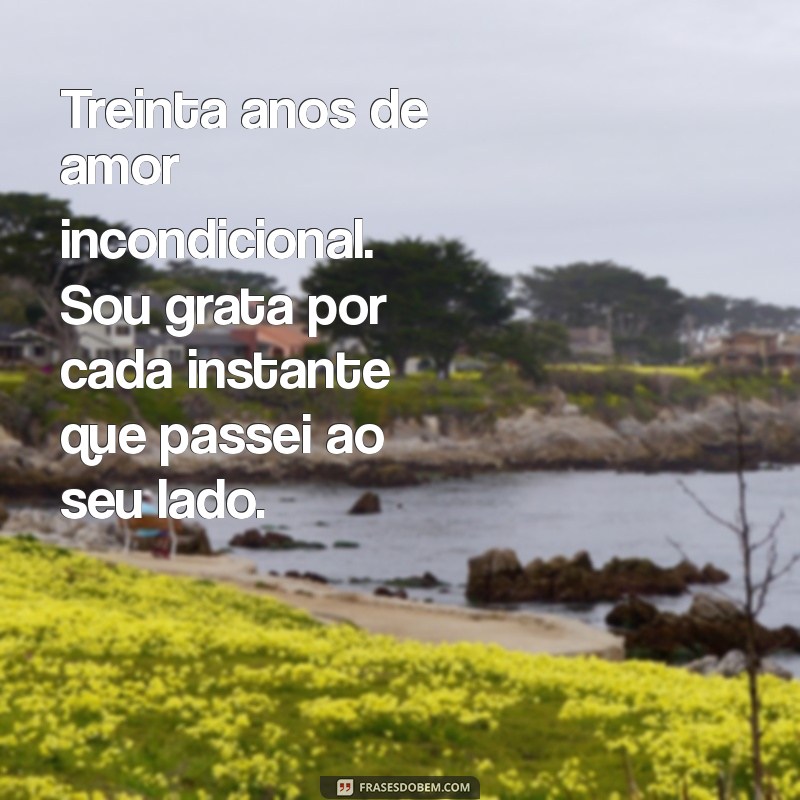 Mensagens Emocionantes para Celebrar 30 Anos de Casamento com Seu Marido 