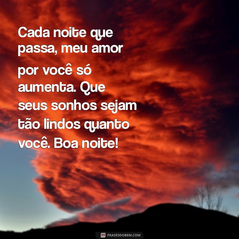 Mensagens de Boa Noite para o Amor Eterno: Declare Seu Sentimento com Palavras 