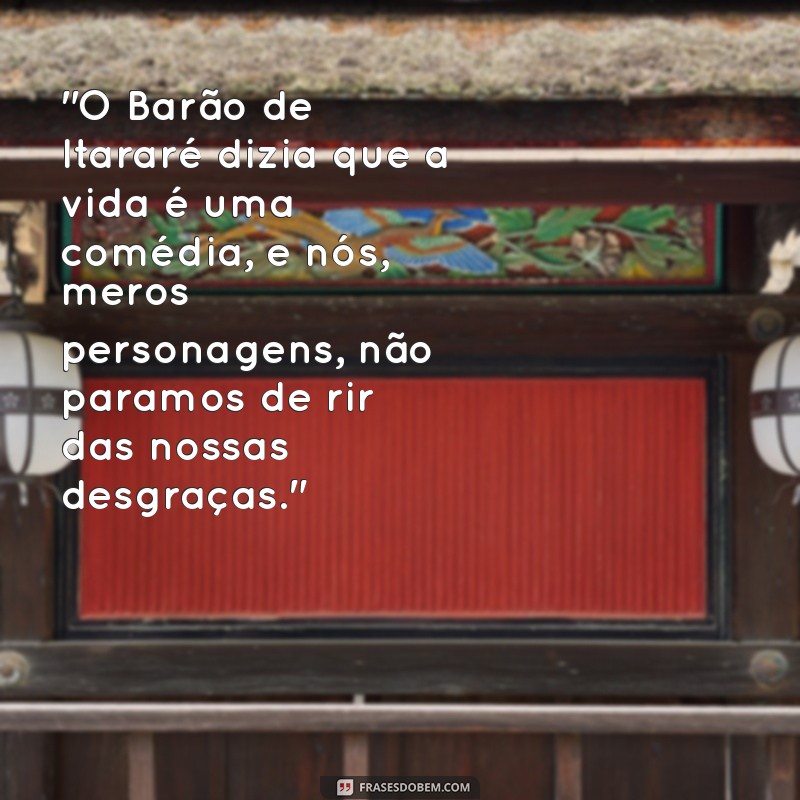 barão de itararé frases 