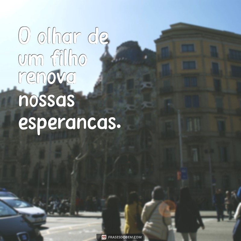 Frases Curtas e Inspiradoras sobre Filhos para Compartilhar e Refletir 