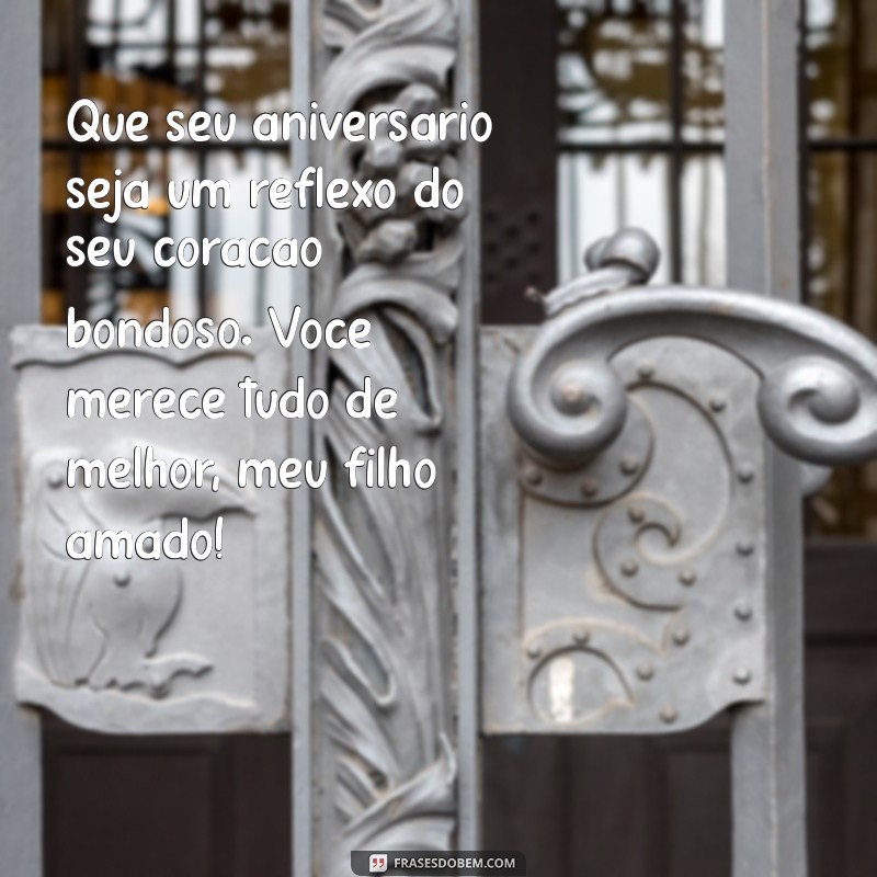 Mensagens Emocionantes de Aniversário para o Filho Amado: Celebre com Amor! 