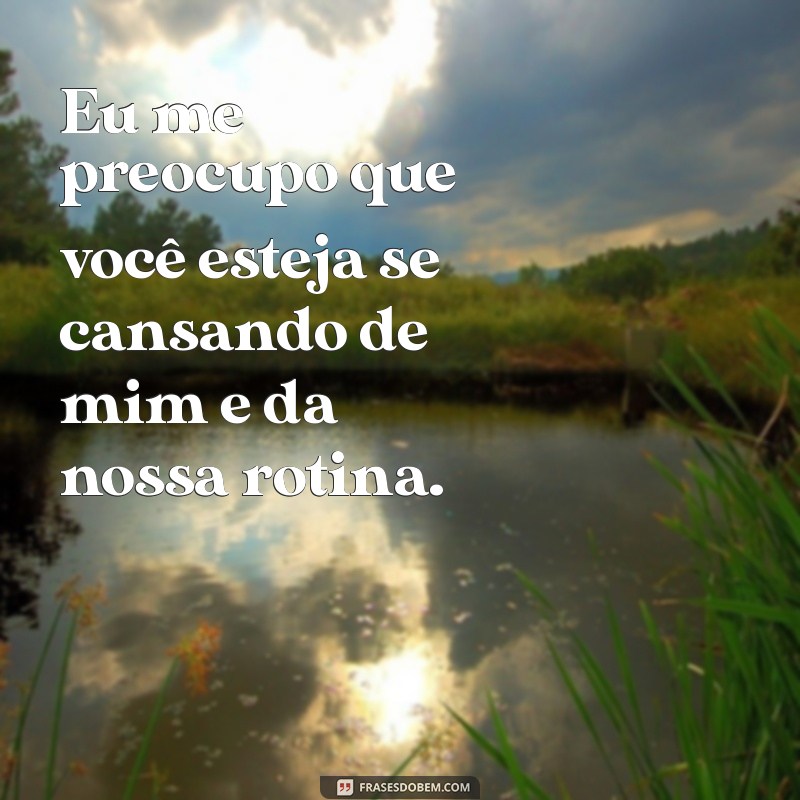 Superando a Insegurança no Relacionamento: Dicas para Fortalecer a Confiança 