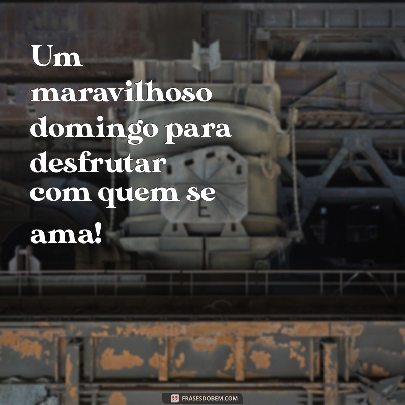 10 Maneiras de Aproveitar um Maravilhoso Domingo: Dicas para um Fim de Semana Incrível 