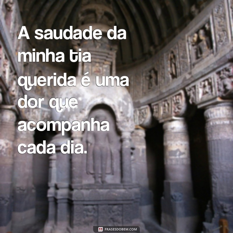 luto de tia querida A saudade da minha tia querida é uma dor que acompanha cada dia.