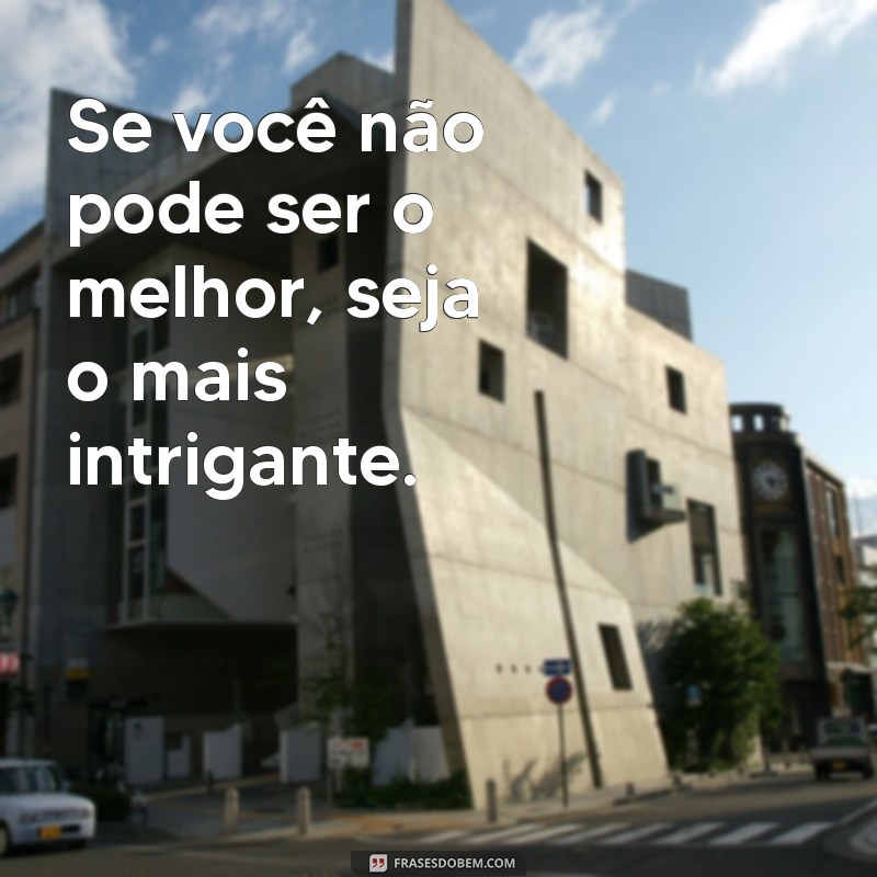 Frases Inspiradoras de um Bom Malandro: Sabedoria e Charme nas Palavras 