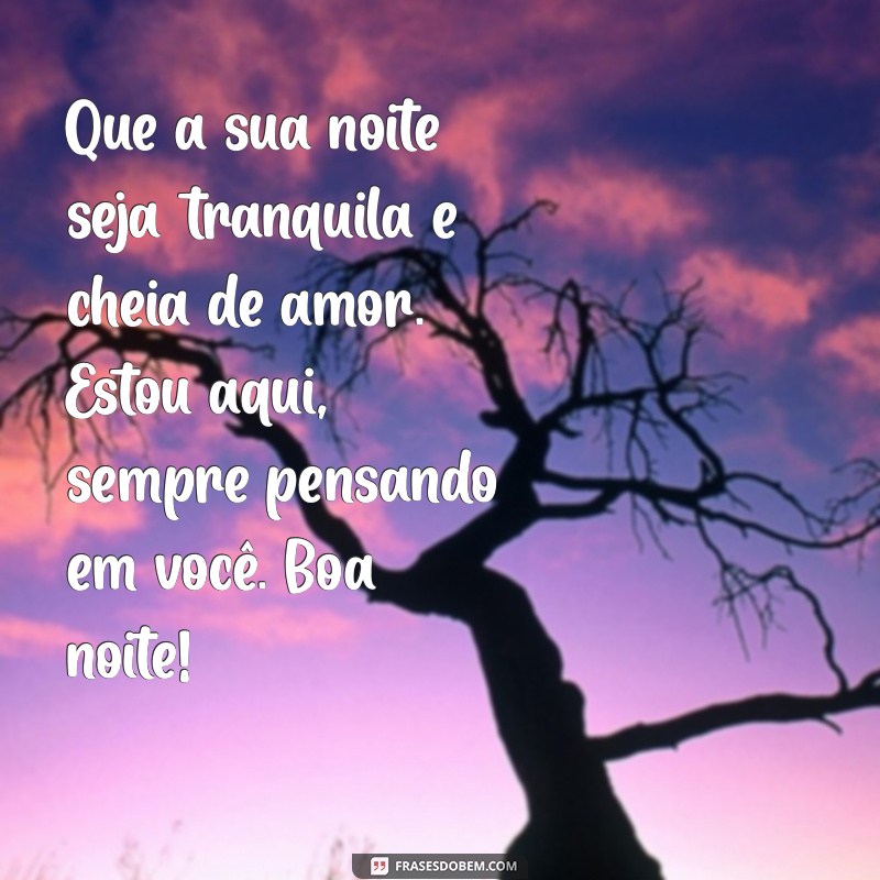 221 Frases Românticas de Boa Noite para Encantar Seu Amor 