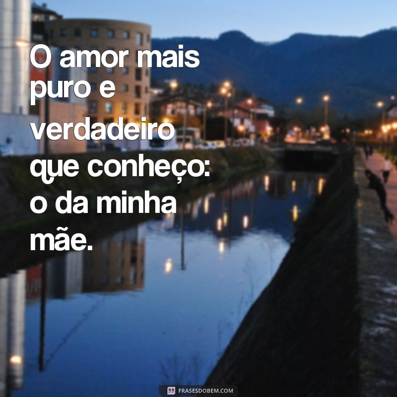 Encante sua mãe com as melhores frases para legendar suas fotos juntos! 