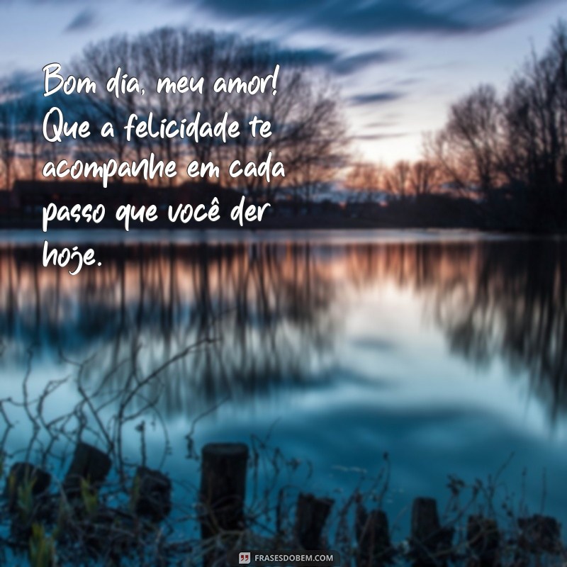 Mensagens de Bom Dia para o Amor da Sua Vida: Encante com Palavras 