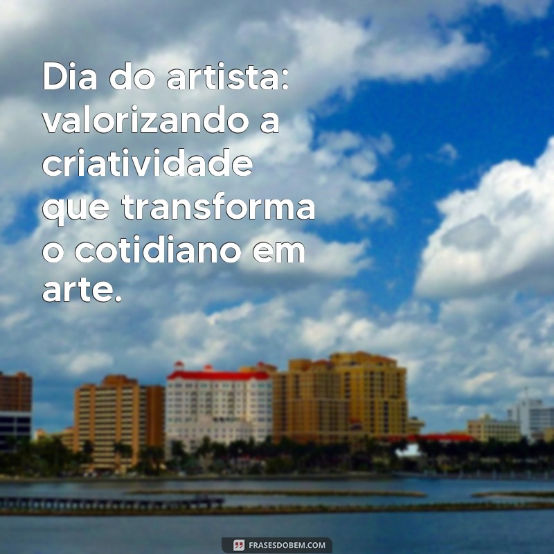 Frases Inspiradoras para Celebrar o Dia dos Pais, Mães e Amigos 