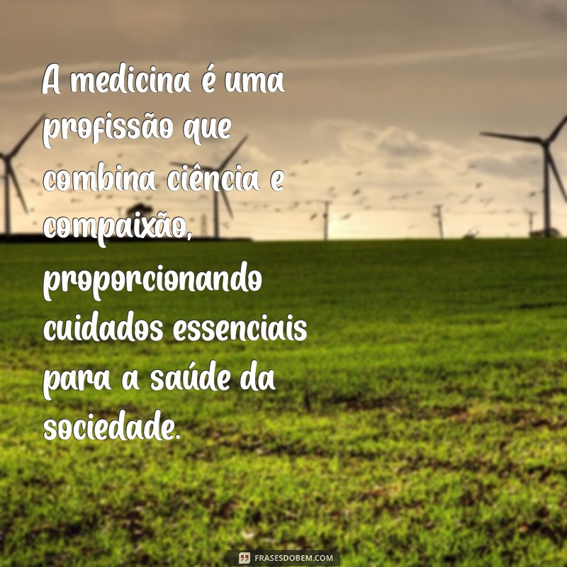 texto sobre profissões A medicina é uma profissão que combina ciência e compaixão, proporcionando cuidados essenciais para a saúde da sociedade.