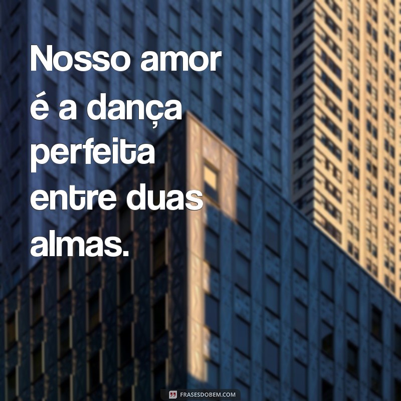 Top 50 Frases de Amor que Encantarão seu Coração 