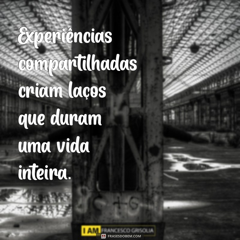 20 Frases Inspiradoras sobre Experiência que Transformam a Vida 