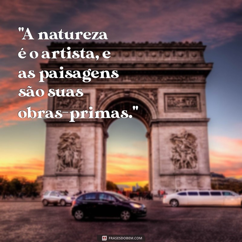 frases paisagem natureza 