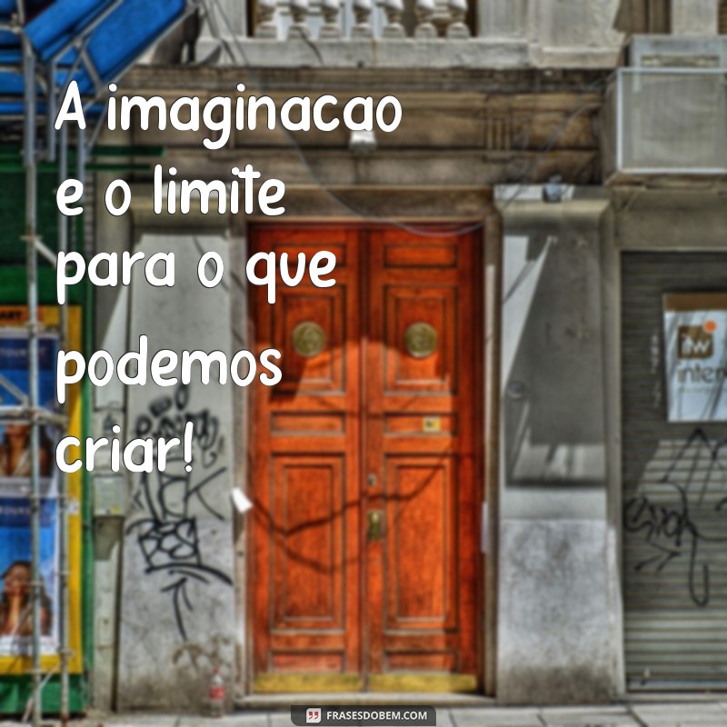 Frases Inspiradoras para Crianças: Estímulo à Leitura e Criatividade 