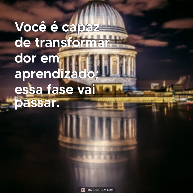 Frases Inspiradoras: Vai Ficar Tudo Bem – Mensagens de Esperança e Conforto 