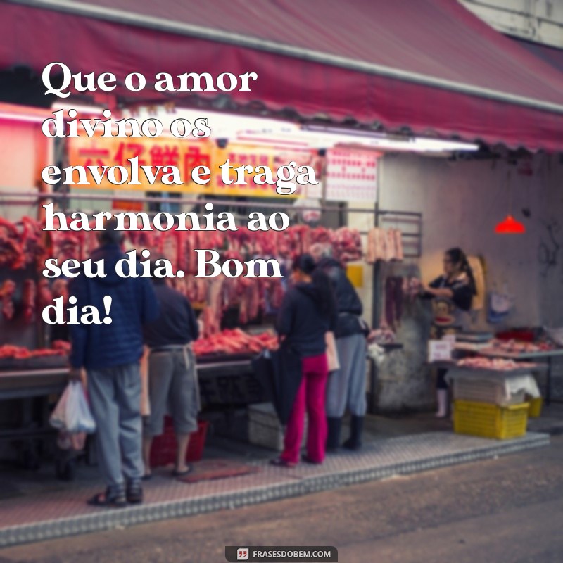 Frases Inspiradoras de Bom Dia: Que Deus Abençoe Você e Sua Família 