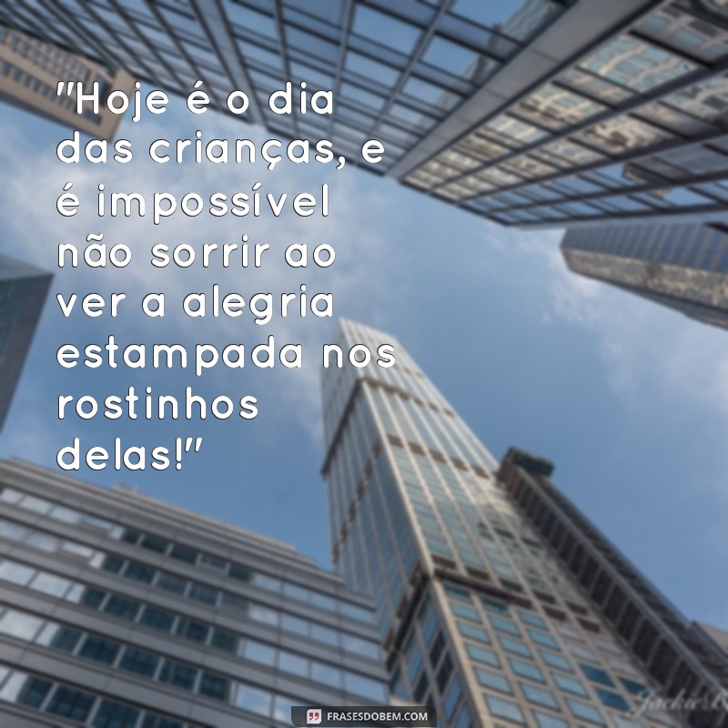 frases feliz doa das criancas 