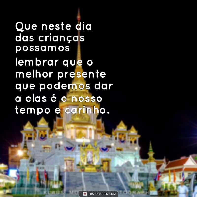 Descubra as melhores frases para celebrar o Dia das Crianças com muita alegria! 