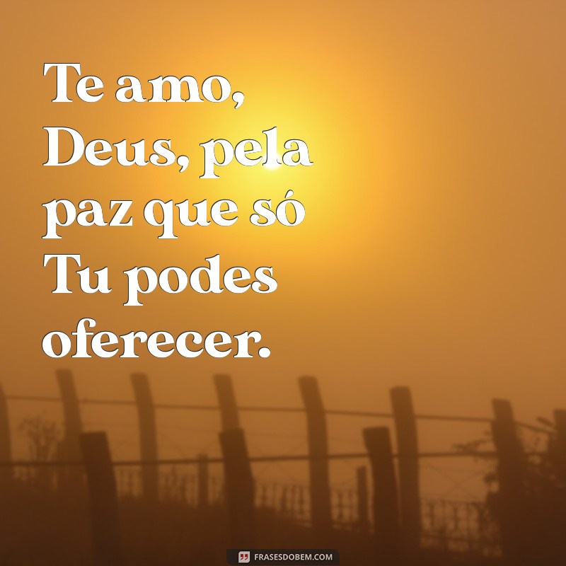 Frases Inspiradoras para Expressar seu Amor por Deus 